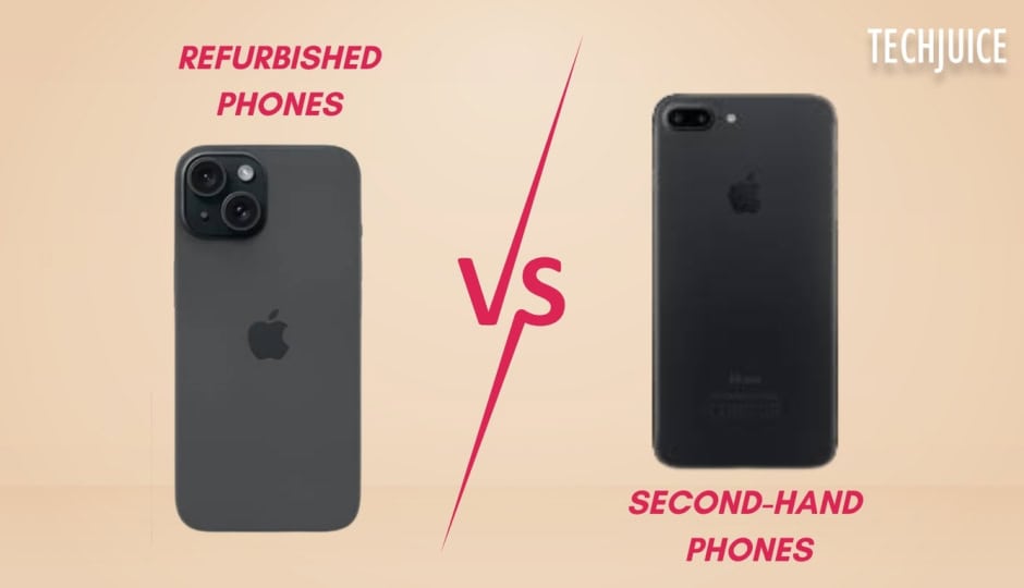 Refurbished Vs Second Hand Phones Which One Should You Choose