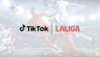 Tiktok Renews Exclusive La Liga Partnership To Attract More Football Fans