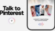 Pinterest Introduces Voice Enabled Ai Search Assistant For Visual Discovery