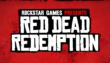 Red Dead Redemption Arrives On Current Gen Consoles Mobile