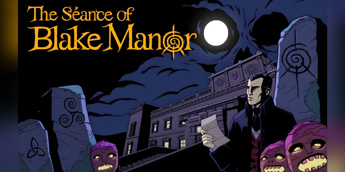 The Séance of Blake Manor