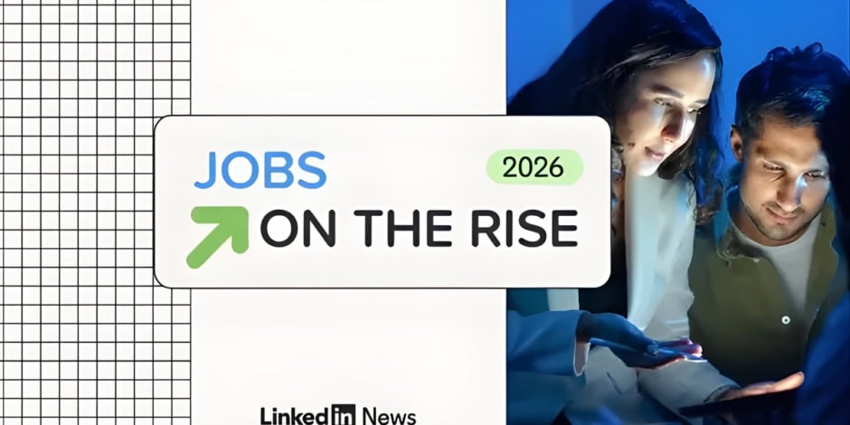 Linkedin Highlights Fastest Growing Job Data For 2026