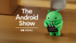Google Android Show I/O