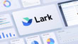 ByteDance’s Lark Workplace Platform