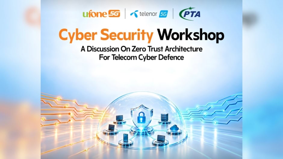 Ufone Telenor Pakistan Partner With Pta On Zero Trust Cybersecurity Workshop To Strengthen Telecom Industry Resilience